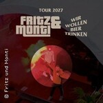 Fritz & Monti - Wir wollen Bier trinken Tour 2027