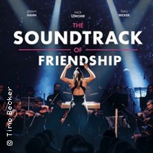 The Soundtrack of Friendship 11.04.2026 Schwabenlandhalle Fellbach