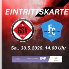 1. GSV 1895 vs. FC Denlingen 30.05.2026 Stadion unterm Hohenstaufen
