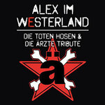 ALEX IM WESTERLAND - covern DIE ÄRZTE & DIE TOTEN HOSEN