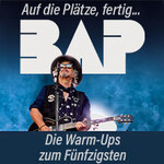 BAP - Die Warm-Ups Zum Fünfzigsten
