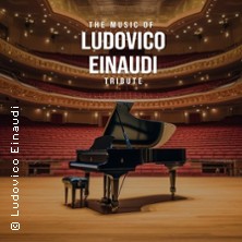 The Music of Ludovico Einaudi - Tribute-Klavierkonzert 01.11.2026 Hans-Baldung-Grien-Saal CCS