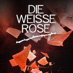 (Premiere) Die Weiße Rose