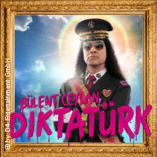Bülent Ceylan - Diktatürk 08.10.2027 Neckar Forum