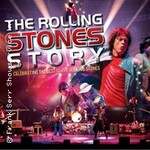 The Rolling Stones Story - Celebrating The Best Of The Rolling Stones