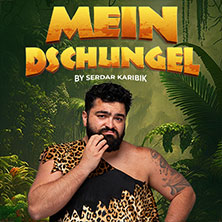 Mein Dschungel by Serdar Karibik 20.03.2027 EWS Arena